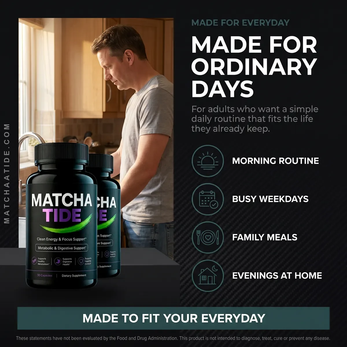 MatchaTide is made for ordinary days: adults supporting a healthy weight alongside diet and exercise